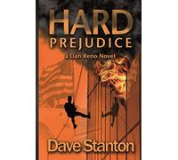 Hard Prejudice: A Dan Reno Novel: Volume 5 (Dan Reno Novel Series)