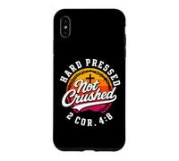 Hard Pressed Not Crushed 2 Corinthians 4:8 Christian Case for iPhone XS Max