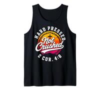 Hard Pressed Not Crushed 2 Corinthians 4:8 Christian Tank Top