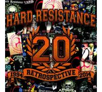 Hard Resistance - 1994 Retrospective 2014