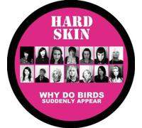 Hard Skin - Why Do Birds Suddenly Appear (Pic-Lp) [VINYL]