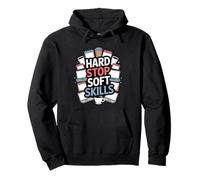 Hard Stop Soft Skills - Corporate Meeting Humor Pullover Hoodie