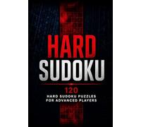 Hard Sudoku: 120 Advanced Logic Challenges (Sudoku Master Series)
