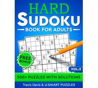 Hard Sudoku Book for Adults: 500+ Puzzles With Solutions - Vol. 2