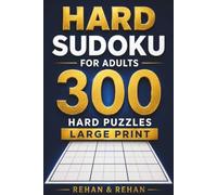 Hard Sudoku for Adults: 300 Hard Puzzles | Large Print (Relaxing Sudoku Collection)
