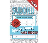 Hard Sudoku for Adults - Space Travel Edition: A Travel-Friendly Sudoku Puzzle Book with Hard Puzzles for Experienced Solvers | Inspired by Space ... | Solutions Included (Poodles ... Away!)