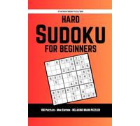 Hard Sudoku for Beginners: Simple, Confidence-Building Puzzles with Full Answer Key | Pantheon Sudoku by Pantheon Press (The Beginner Sudoku Series)