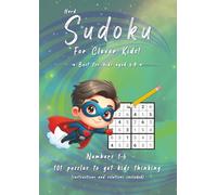 Hard Sudoku for Clever Kids: 101 hard puzzles for kids aged 6-9 (Evan Crossley's Sudoku for Clever Kids)
