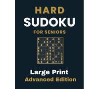 Hard Sudoku for Seniors | Large Print Advanced Edition: 1000 Puzzles Designed for Focus and Precision