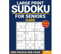 Hard Sudoku for Seniors: One Large-Print Puzzle per Page, with Solutions - 2027 Edition (Gentle Sudoku Series)