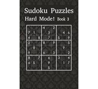 Hard Sudoku Puzzle Book 3: Sharpen Your Mind with Expert-Level Sudoku Grids (Sudoku Power Levels: Hard Mode)