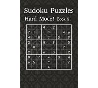 Hard Sudoku Puzzle Book 5: Sharpen Your Mind with Expert-Level Sudoku Grids (Sudoku Power Levels: Hard Mode)