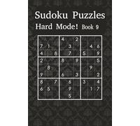 Hard Sudoku Puzzle Book 9: Sharpen Your Mind with Expert-Level Sudoku Grids (Sudoku Power Levels: Hard Mode)