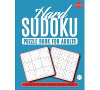 Hard Sudoku Puzzle Book for Adults | +1000 Relaxing Brain Games: Large Print Medium Sudoku Puzzle Book for Stress Relief and Fun with Solutions
