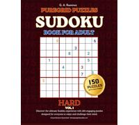Hard Sudoku Puzzle Book for Adults: 150 Challenging 9x9 Puzzles with Solutions - Vol. 1 (PureGrid Puzzles)