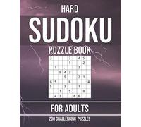 Hard Sudoku Puzzle Book for Adults - 200 Challenging Puzzles: Very Difficult Sudokus for Advanced Players - Large Print without Answers