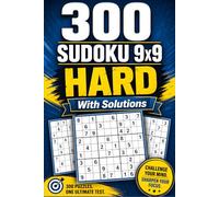 Hard Sudoku Puzzle Book for Adults: 300 Classic 9x9 Puzzles with Solutions (Sudoku Brain Games for Adults)