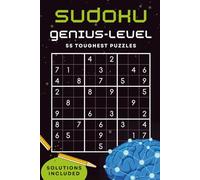 Hard Sudoku Puzzle Book for Adults: 55 Expert-Level Challenges for the Serious Solver: The Ultimate Large Print Sudoku Challenge for Expert Solvers - 55 Genius-Level Puzzles with Solutions