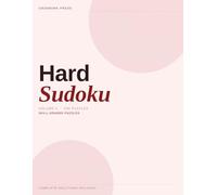 Hard Sudoku Puzzle Book for Adults - Volume 3: 200 Hard Sudoku Puzzles with Solutions