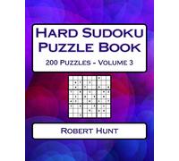 Hard Sudoku Puzzle Book Volume 3: Hard Sudoku Puzzles For Advanced Players