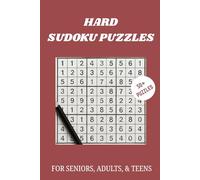 Hard Sudoku Puzzles: 50+ Advanced Logic Grids for Seniors, Adults, & Teens