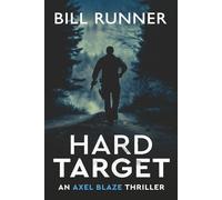 Hard Target (Axel Blaze Thriller Book 3)