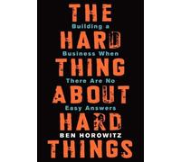 HARD THING ABOUT HARD THIN by Ben Horowitz Hardback Self Help Business