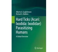 Hard Ticks (Acari: Ixodida: Ixodidae) Parasitizing Humans : A Global Overview