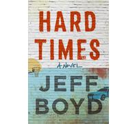 Hard Times : A Novel