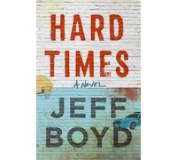 Hard Times: A Novel