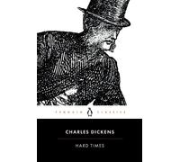 Hard Times: For These Times (Penguin Classics)