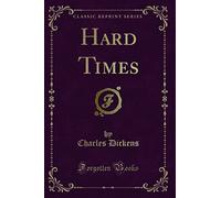Hard Times (Classic Reprint)
