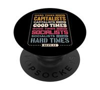 Hard Times Create Capitalists Create Good Times Repeat PopSockets Adhesive PopGrip