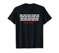 Hard times create strong men - Weak men create hard times T-Shirt
