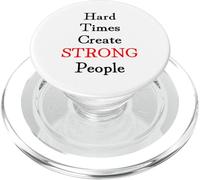 Hard Times Create Strong People PopSockets PopGrip for MagSafe