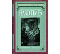 Hard Times for These Times: No. 15 (New Oxford Illustrated Dickens)
