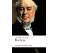 Hard Times (Oxford World's Classics) by Charles Dickens (2008-07-15)