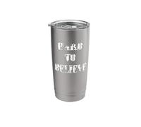 Hard to Believe Stainless Steel Insulated Tumbler