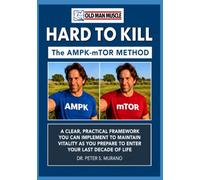Hard to Kill: The AMPK -mTOR Method