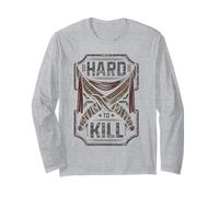 Hard to Kill Warrior Survival Tough Fighter Grit Long Sleeve T-Shirt