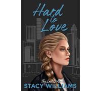 Hard to Love: 1 (Lost Girls)