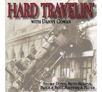 Hard Travelin' With Danny Cowan