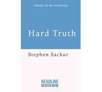 Hard Truth: 10 Investigations That Shook the World - and Why They Matter Now