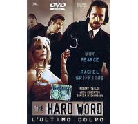 Hard Word (The) - L'Ultimo Colpo