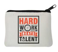 Hard Work Beats Talent Neoprene Coin Purse Pouch 12x9cm White
