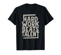 Hard Work Beats Talent | Present for colleagues T-Shirt