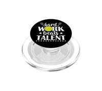 Hard Work Beats Talent Tennis Quote PopSockets PopGrip for MagSafe