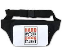 Hard Work Beats Talent Waist Bag Fanny Pack White