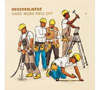 Broederliefde - Hard Work Pays Off 2 [VINYL]