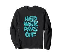 Hard Work Pays Off Bubbled Typography Sweatshirt